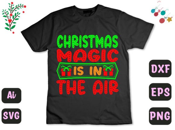 Christmas Magic is in the Air129: Graphics for T-Shirt Designs
