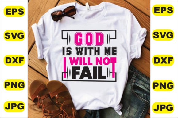 God is with Me: Faithful Graphics for T-Shirt Designs