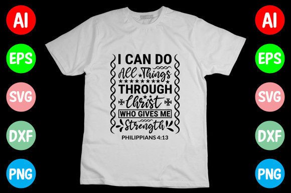 I Can Do All Things: Faith Graphics for T-Shirt Designs