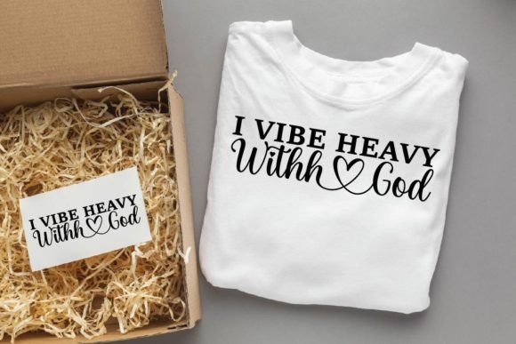 I Vibe Heavy with God Graphics for T-Shirt Designs
