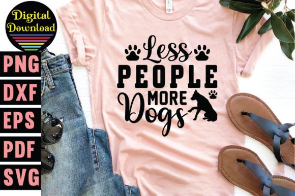 Less People More Dogs Svg: Graphics for T-Shirt Designs