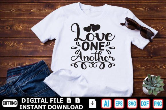 Love One Another Graphics for T-Shirt Designs