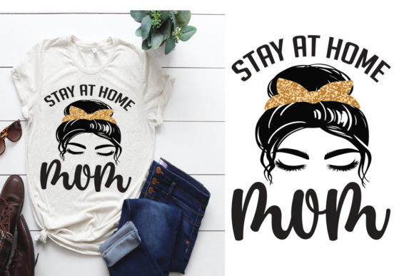 Stay-at-Home-Mom Graphics for T-Shirt Designs