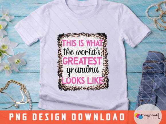 World s Greatest Grandma Png, Faith Png: Graphics for T-Shirt Designs
